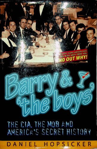 Barry & 'the Boys': The CIA, the Mob and America's Secret History