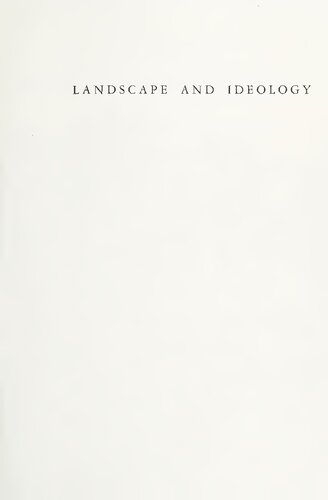 Landscape and Ideology: The English Rustic Tradition, 1740-1860