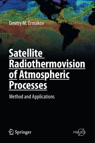 Satellite Radiothermovision of Atmospheric Processes: Method and Applications