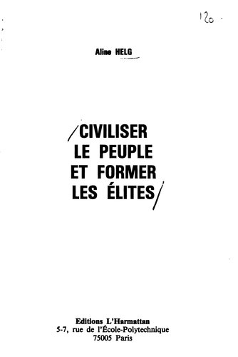 Civiliser le peuple et former les élites