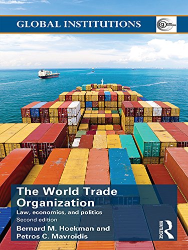 World Trade Organization (WTO): Law, Economics, and Politics (Global Institutions)