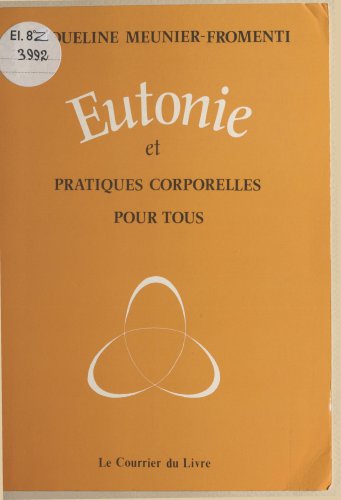 Eutonie et pratiques corporelles pour tous