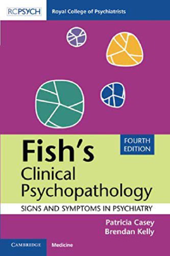 Fish’s Clinical Psychopathology: Signs and Symptoms in Psychiatry