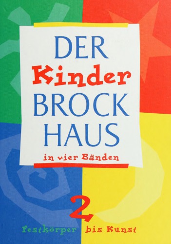 Der Kinder Brockhaus in vier Bänden. Band 2. Festkörper bis Kunst