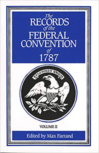 The Records of the Federal Convention of 1787, Vol.2