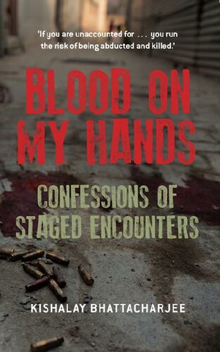 Blood on My Hands: Confessions of Staged Encounters