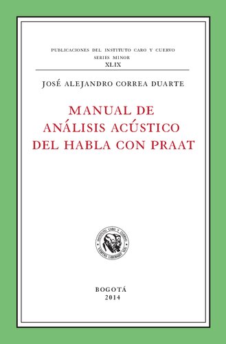 Manual De Analisis Acustico Del Habla Con Praat