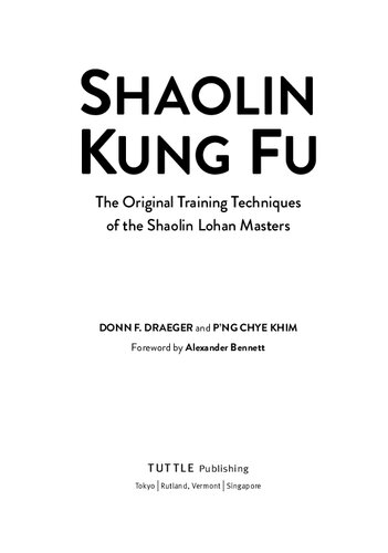 Shaolin Kung Fu. The Original Training Techniques of the Shaolin Lohan Masters