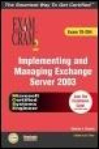 MCSA/MCSE Implementing and Managing Exchange Server 2003 Exam Cram 2 