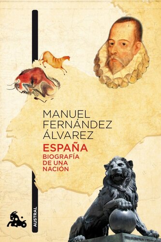 España: Biografía de una nación