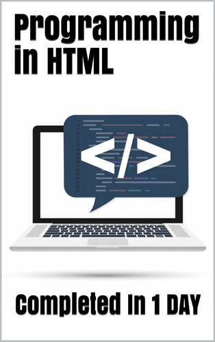 Programming in HTML: Completed In 1 DAY