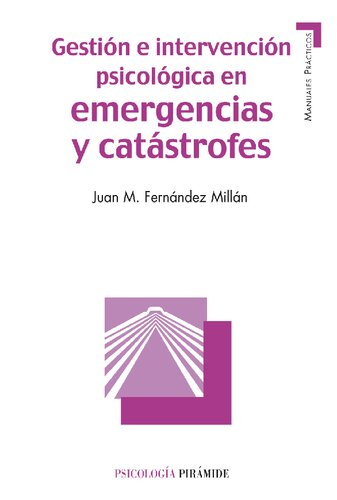 Gestión e intervención psicológica en emergencias y catástrofes