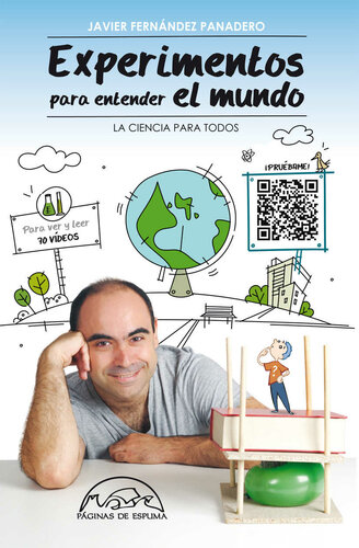 Experimentos para entender el mundo: La ciencia para todos (Voces / Ensayo nº 179) (Spanish Edition)