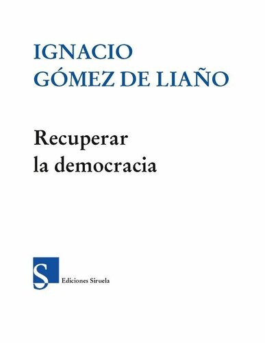 Recuperar la democracia (El Ojo del Tiempo)