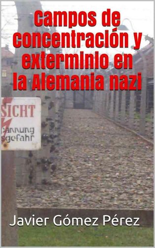 Campos de concentración y exterminio en la Alemania nazi