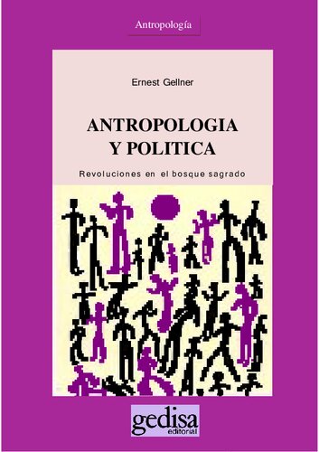 Gellner - Antropologia y politica