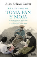 Una historia de toma pan y moja: Los españoles comiendo ()y ayunando) a través de la historia