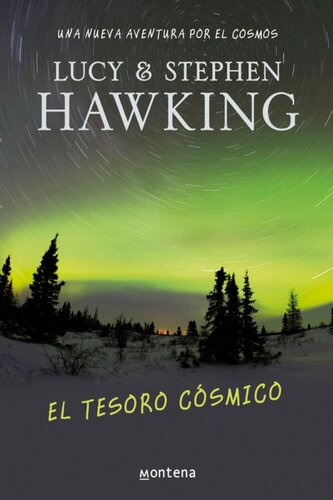 El tesoro cósmico. Una nueva aventura por el cosmos