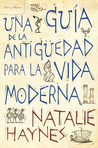 Una guía de la Antigüedad para la vida moderna