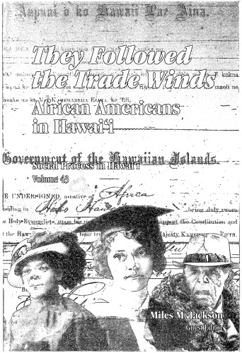 They Followed the Trade Winds: African Americans in Hawaiʻi