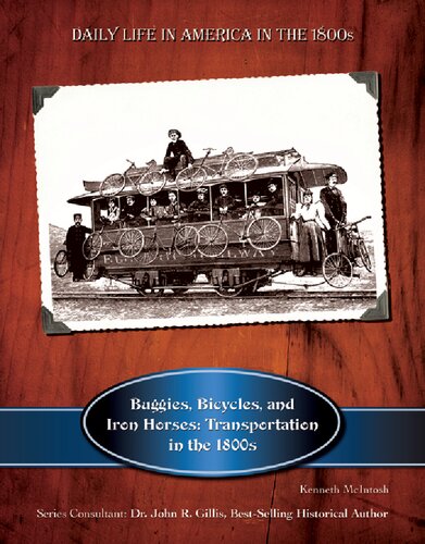 Buggies, bicycles & iron horses : transportation in the 1800s