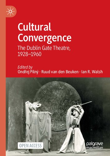 Cultural Convergence: The Dublin Gate Theatre, 1928–1960