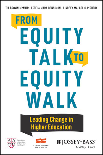 From Equity Talk to Equity Walk: Expanding Practitioner Knowledge for Racial Justice in Higher Education