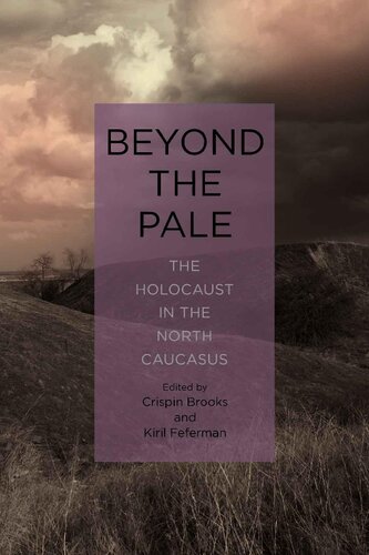 Beyond the Pale: The Holocaust in the North Caucasus