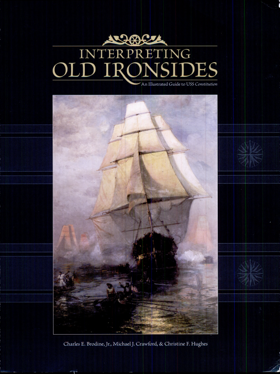 Interpreting Old Ironsides: An Illustrated Guide to USS Constitution