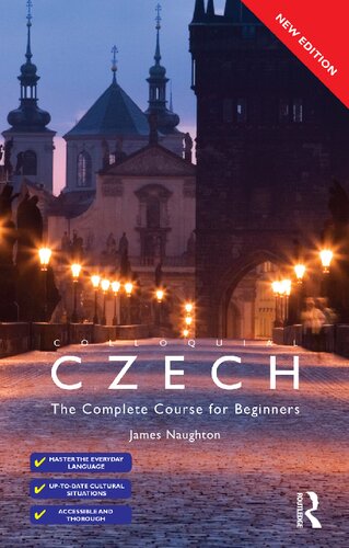 Colloquial Czech: The Complete Course for Beginners [Book]