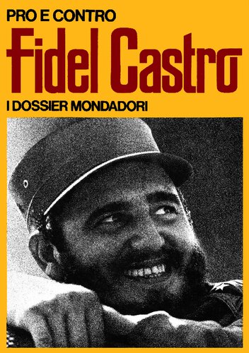 Pro e contro Fidel Castro