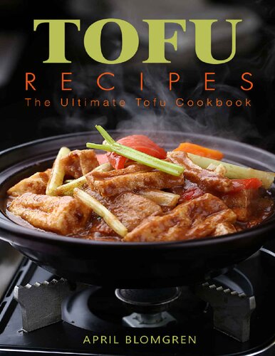 Tofu Recipes: The Ultimate Tofu Cookbook