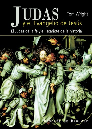 Judas y el Evangelio de Jesús. El Judas de la fe y el Iscariote de la historia