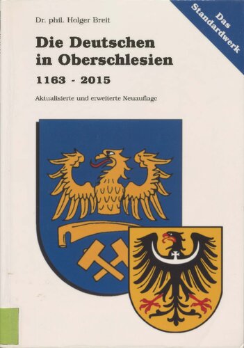 Die Deutschen in Oberschlesien 1163-2015