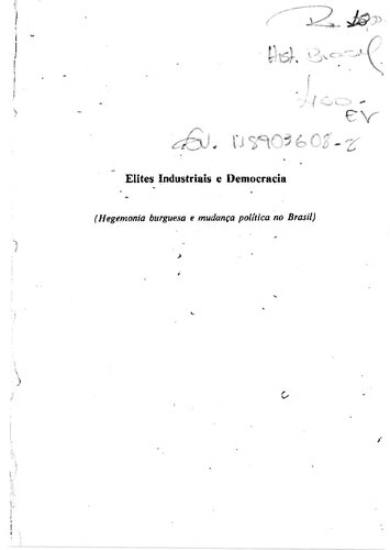 Elites industriais e democracia: hegemonia burguesa e mudança política no Brasil