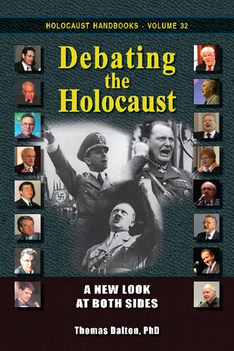 Debating the Holocaust: A New Look at Both Sides