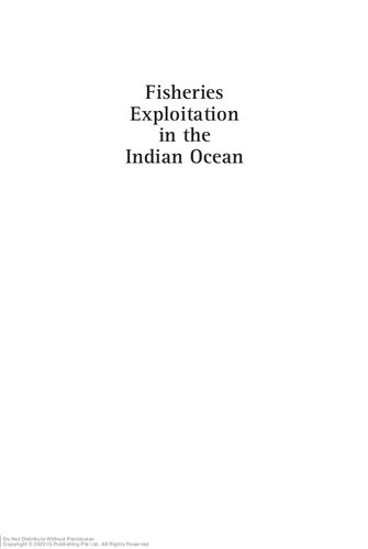 Fisheries exploitation in the Indian Ocean : threats and opportunities