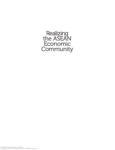 Realizing the Asean economic community : a comprehensive assessment