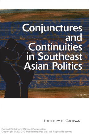 Conjunctures and Continuities in Southeast Asian Politics