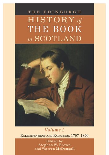 The Edinburgh History of the Book in Scotland: Enlightenment and expansion 1707-1800