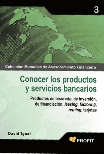 Conocer los productos y servicios bancarios (Colección Manuales de Asesoramiento Financiero nº 3) (Spanish Edition)