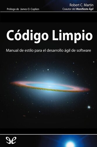 Código limpio: Manual de estilo para el desarrollo ágil de software