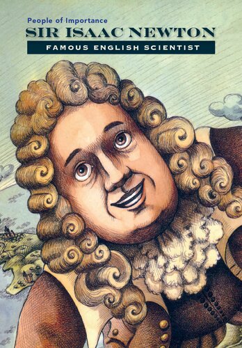 Sir Isaac Newton : famous English scientist