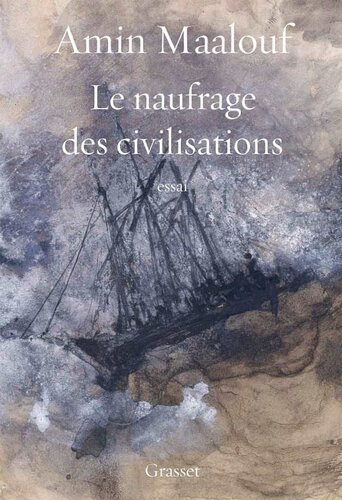 Le naufrage des civilisations