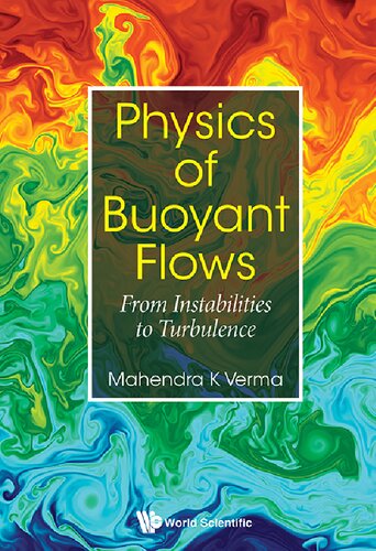 Physics Of Buoyant Flows: From Instabilities To Turbulence