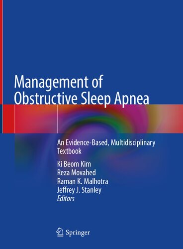 Management of Obstructive Sleep Apnea: An Evidence-Based, Multidisciplinary Textbook 1st ed. 2021 Edition