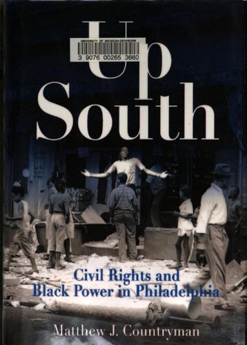 Up south : civil rights and Black power in Philadelphia