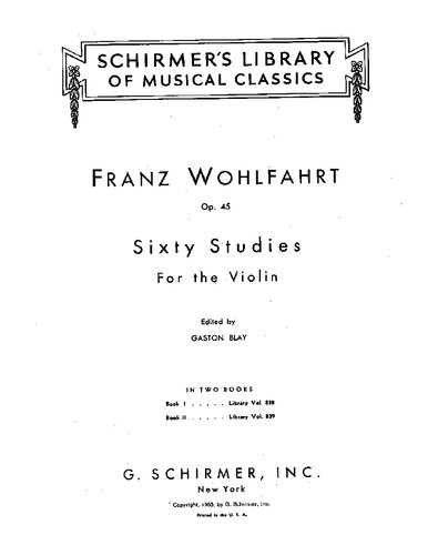 Sixty Studies for the Violin, Op. 45 1-30