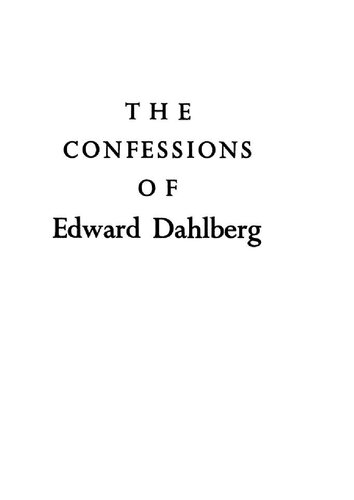 The confessions of Edward Dahlberg.