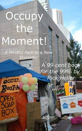 Occupy the Moment: A Mindful Path to a New Economy